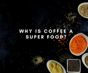 Why is coffee a super food?